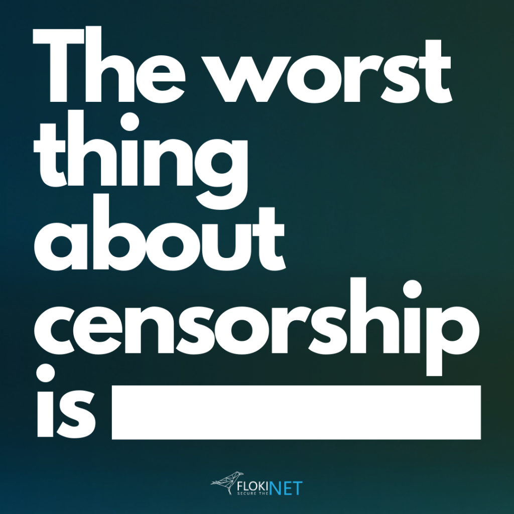 World Day Against Cyber Censorship -  the worst thing about censorship