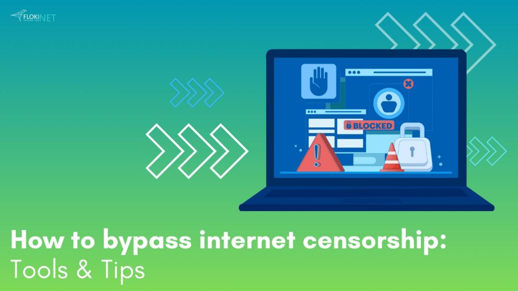 How to bypass internet censorship: Tools & tips