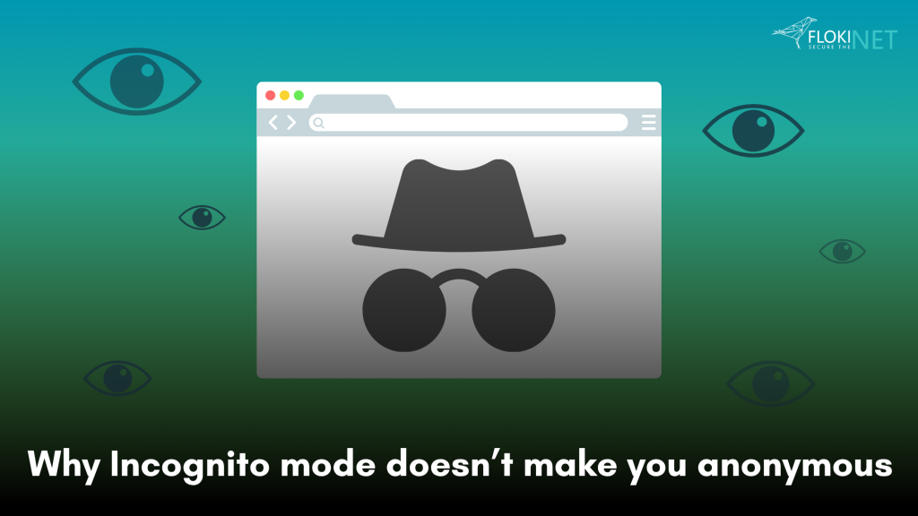 Why Incognito mode doesn't make you anonymous